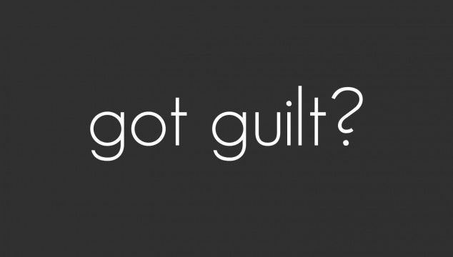 Got Guilt?