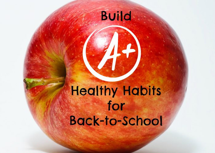 Build healthy habits for back to school