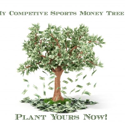 Plant Your Money Tree now for Competitve Sports
