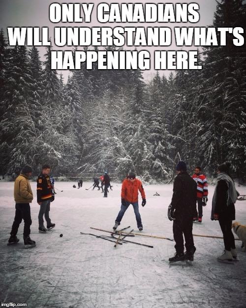 too canadian, hockey, outdoors, sticks on ice