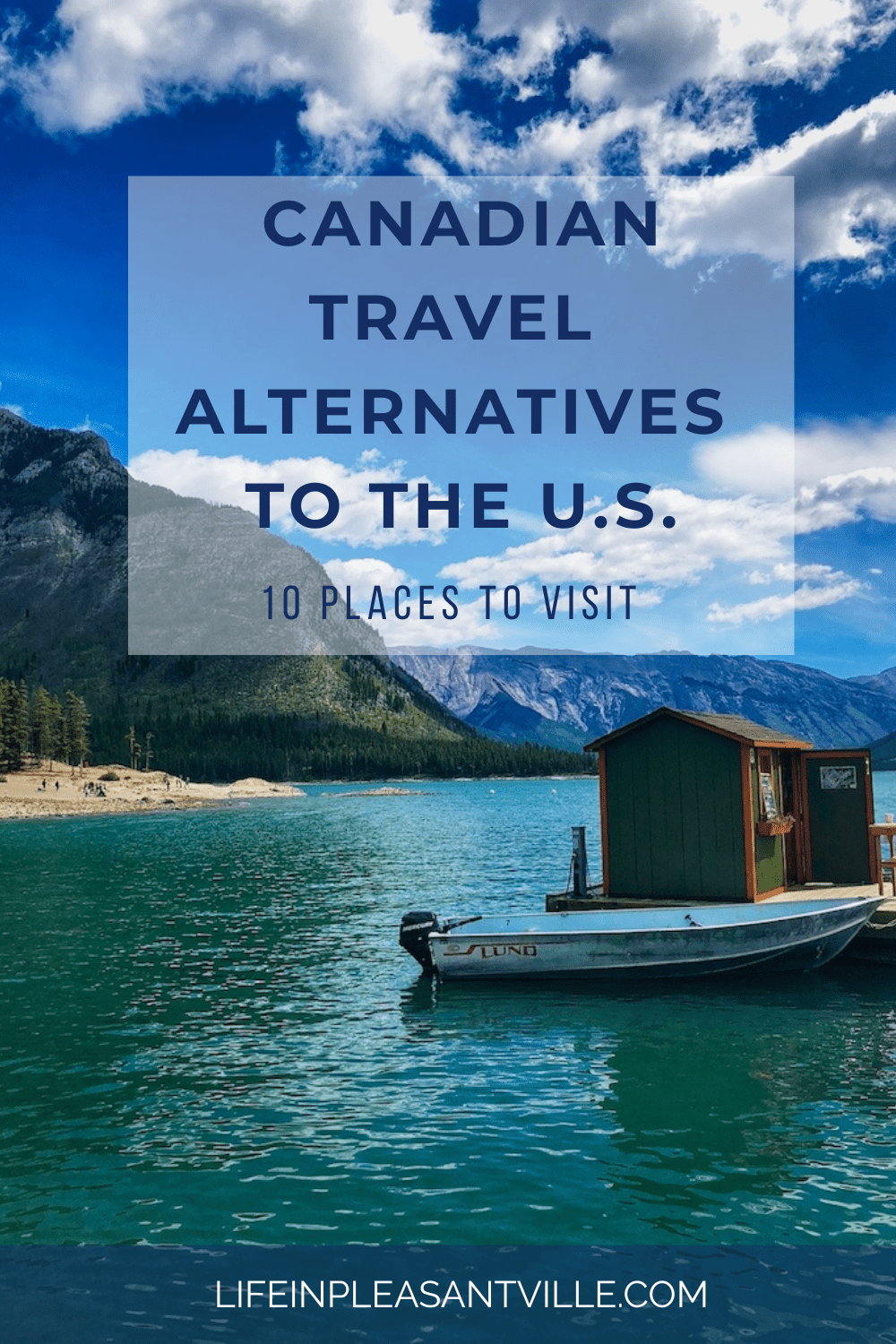 Pinterest graphic titled “Canadian Travel Alternatives” featuring scenic imagery and a list of Canadian destinations that offer similar experiences to popular U.S. travel spots.