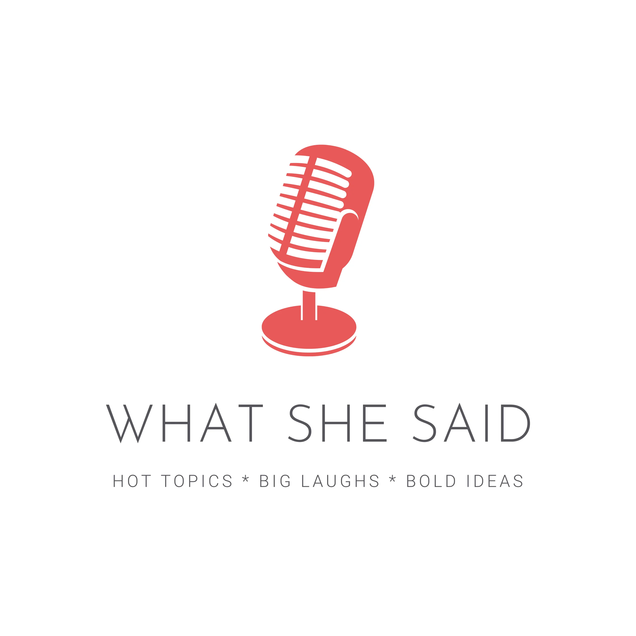 What She Said Logo