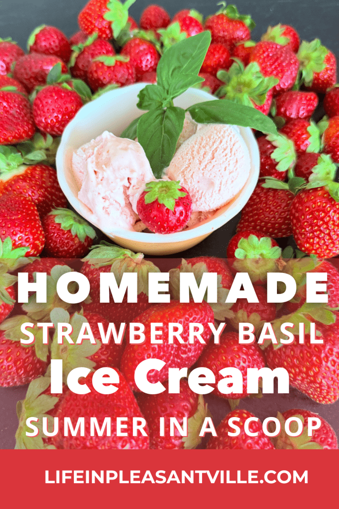 Pinterest image for homemade strawberry basil ice cream with fresh berries and basil in background